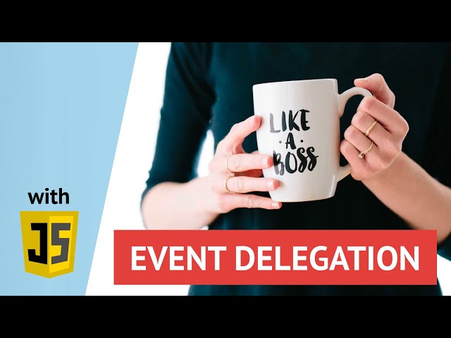 Event delegation with vanilla JavaScript