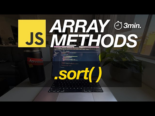 JavaScript Array Methods in Minutes: SORT( ) — 3 EXAMPLES!