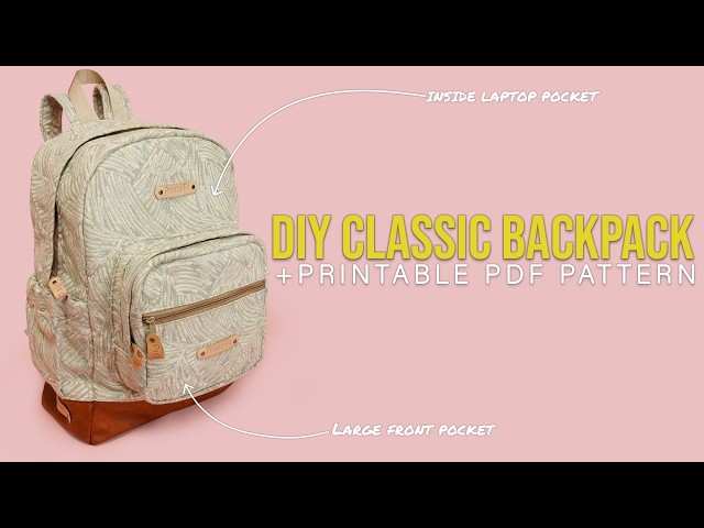 DIY Classic Backpack from Scratch | Step-by-Step Sewing Tutorial + PDF Sewing Pattern