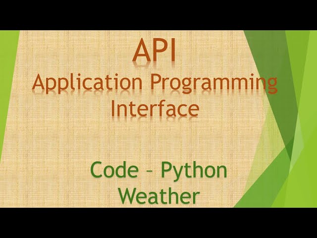 1 API - Application Programming Interface - Code weather