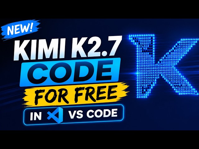Kimi K2.7 Code FREE in VS Code (Better Than Claude?)