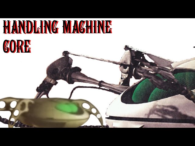 HANDLING MACHINE CORE