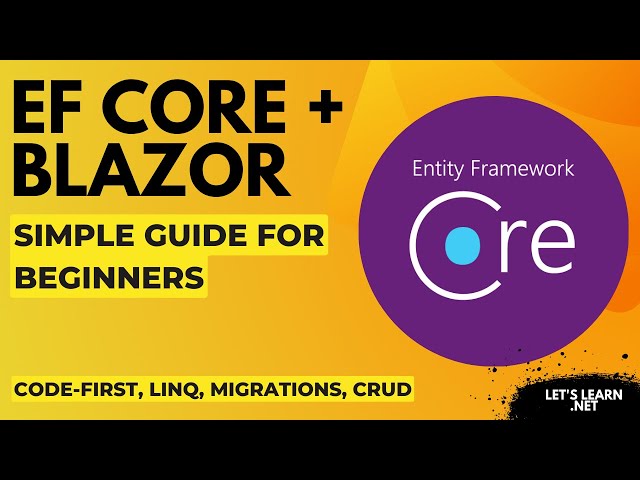 Entity Framework Core + Blazor - Tutorial for Beginners