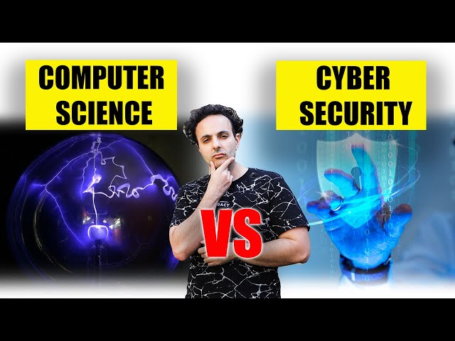 Computer Science vs Cyber Security, Which is right for you ?
