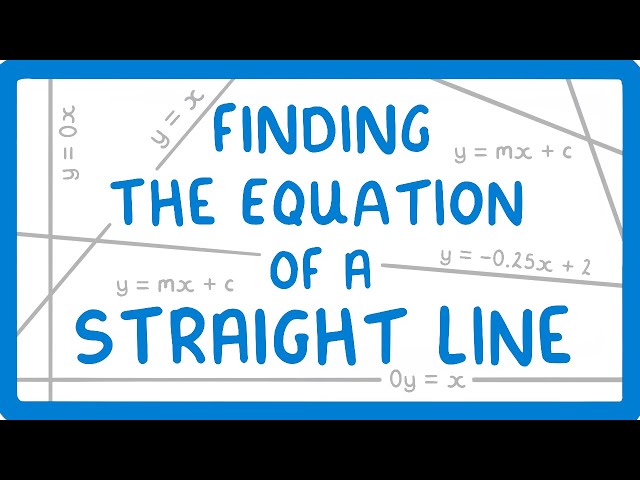 GCSE Maths - How to Find the Equation of a Straight Line (y = mx + c) (2026/27 exams)