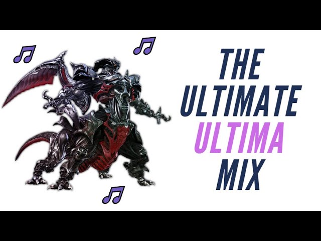 The ULTIMATE Ultima (FFXIV) Mix