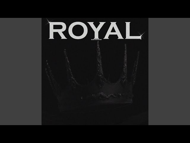 Royal (Super Slowed)