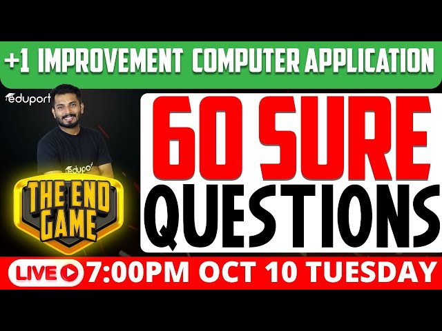 Plus one Improvement Computer application | The End Game | 60 Sure Questions