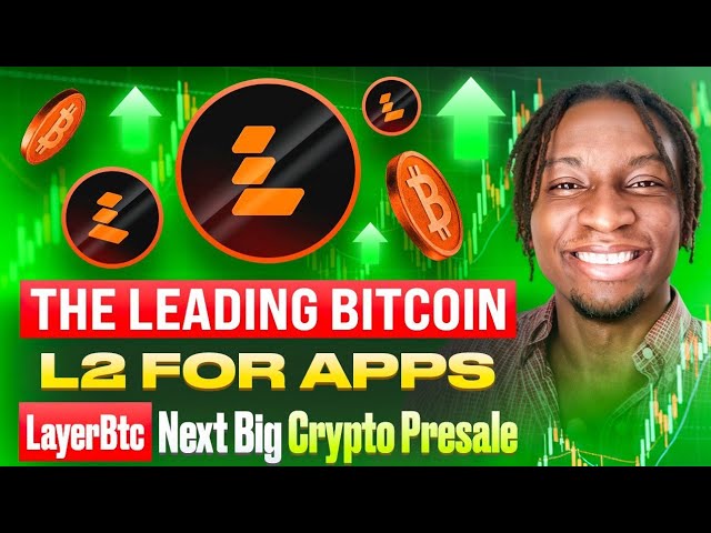 LayerBtc Next Big Crypto Presale 2025
