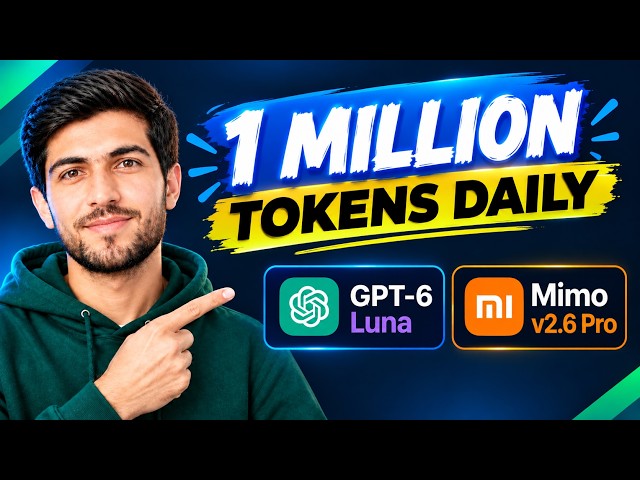 Get 1 Million FREE Tokens Daily! GPT-6 Luna & Mimo v2.6 Pro