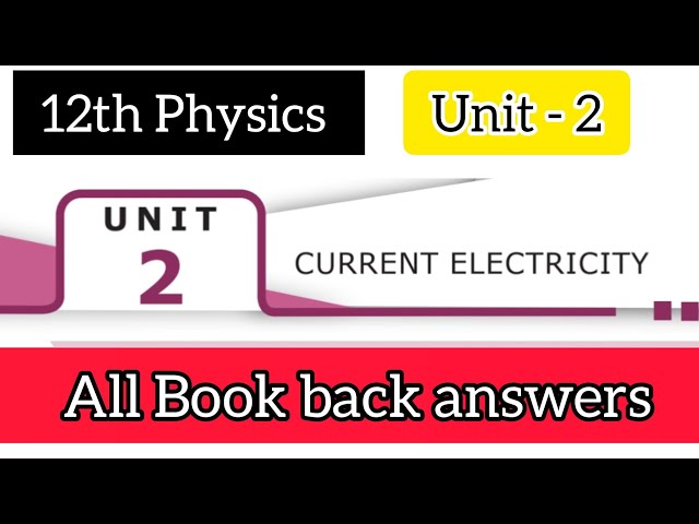 12th physics Unit 2 book back answers || 12th physics - current electricity - book back answers