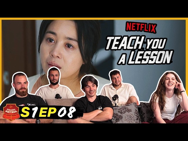 Teach You A Lesson - Episode 8 Reaction!