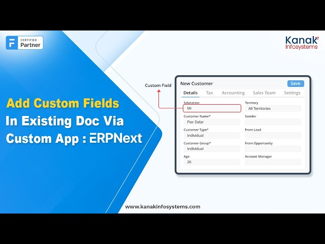 ERPNext: How To Add Custom Fields In Existing Doc Via Custom App