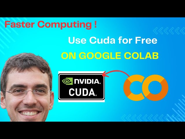 Hot To Use CUDA for Free on Google Colab (Quick Tutorial)