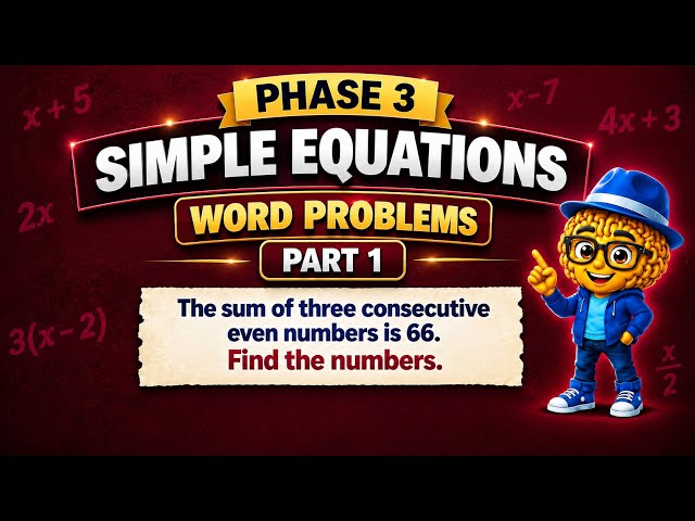 M34 Word problems-1 Simple Equations