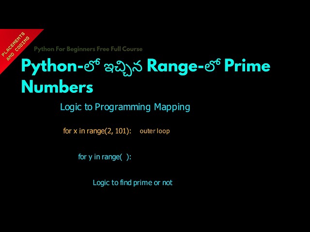 Prime Numbers in a Given Range in Python || Telugu || Lesson 61 || Python For Beginners ||