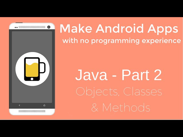 How to Make Android Apps - Java Programming Part 2