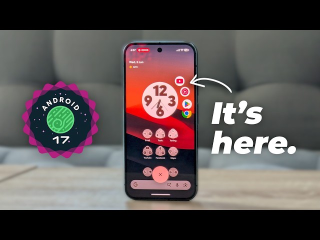 Android 17 Is Finally Here! Every New Feature & Hidden Change