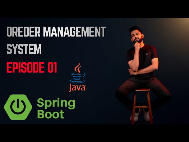 Order Management System in Spring Boot Sinhala | Project Overview | EPISODE 01