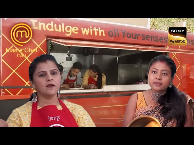Food Truck Challenge | MasterChef India | Full Episode | EP 27