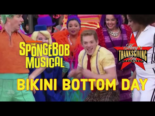 "Bikini Bottom Day" | The SpongeBob The Musical | 91st Annual Macy's Thanksgiving Day Parade [2017]