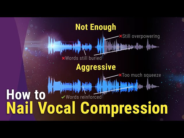 How to NAIL Vocal Compression Every Time