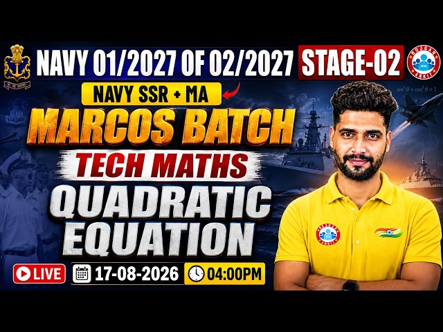 Navy 01 2027 SSR Stage 2 Tech Maths | Marcos Batch Demo Class - 01 | Quadratic Equation | Navy Maths