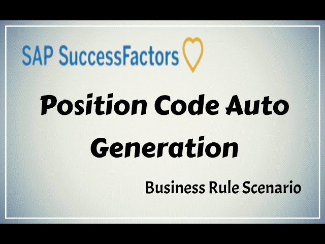 || Position Code Auto Generation || Business Rule || SAP SuccessFactors Employee Central || @SAP