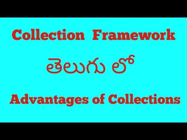 What is Collection Framework in java(Telugu)