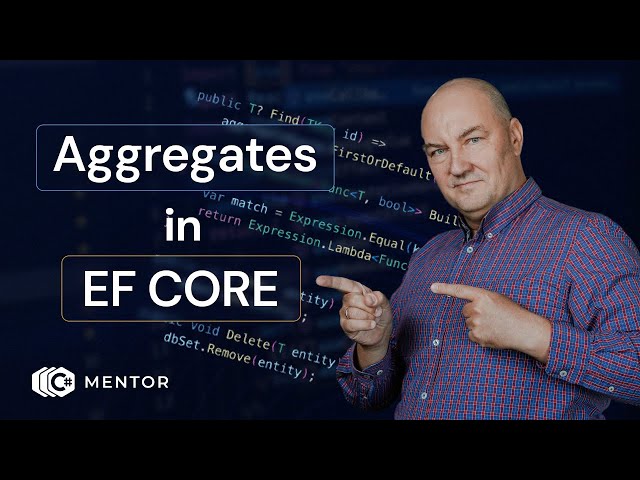 DDD Aggregates Create a Fundamental Shift in Using EF Core