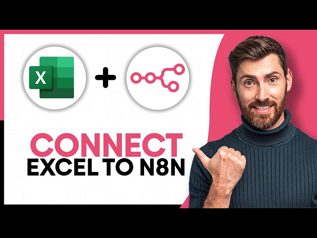 How to Connect Microsoft Excel to n8n - Step by Step