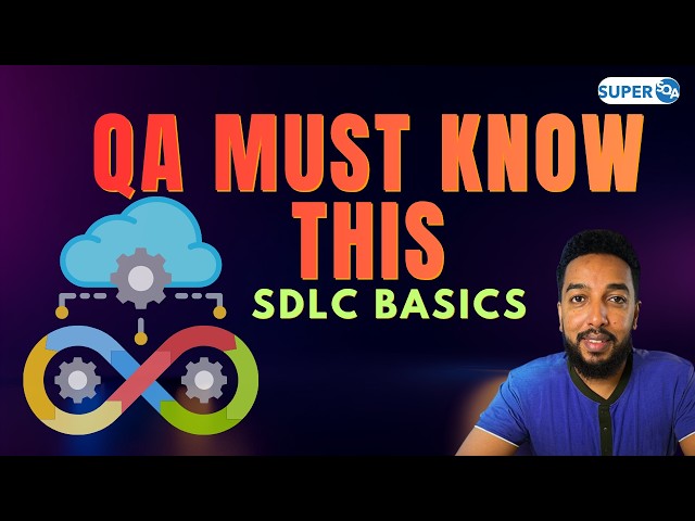 SDLC Explained for QA Testers - Software Testing Tutorial