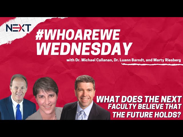 What The NEXT Faculty Believes The Future Holds For NEXT.