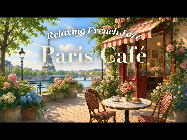 𝐏𝐚𝐫𝐢𝐬 𝐂𝐚𝐟𝐞́ ☕ French Instrumental Music | Relaxing Piano & Accordion Morning Café Ambience