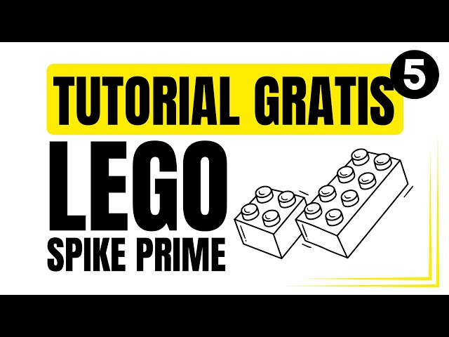 LEGO SPIKE Prime TUTORIAL Completo Gratis, paso a paso 2026