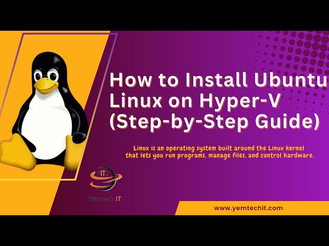 How to Install Ubuntu Linux on Hyper-V (Step-by-Step Guide)