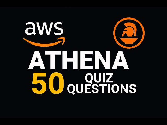 Learn AWS Athena | Quiz | 50 Questions on Serverless SQL Analytics