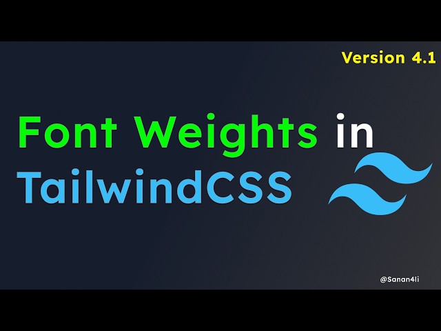 [Tutorial - 4] - Using Different Font Weights in TailwindCSS