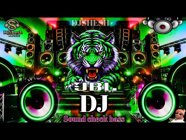 DJ JBL Sound Check Dangerous Bass DJ Song | Full Vibration New DJ Song🎧Hard Bass Boosted JBL DJ Song