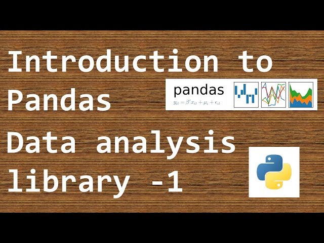 DataAnalysis with Python pandas - Introduction to Pandas - Data analysis library -1