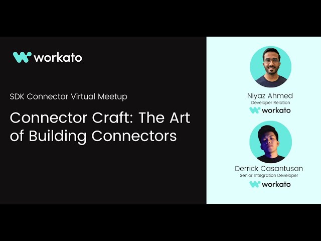 Workato SDK Connector Craft: The Art of Building Connectors