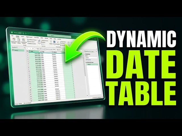 Excel Power Query: Build a Dynamic Date Table in Minutes