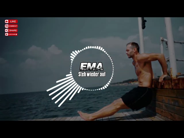 EMA - Steh wieder auf | German Underground Rap für Kämpfer und Macher