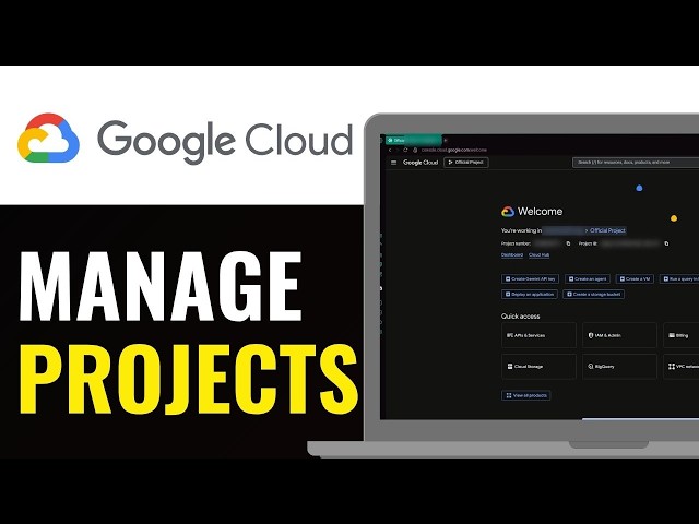 How to Manage Google Cloud Projects 2026 (Simple Guide)