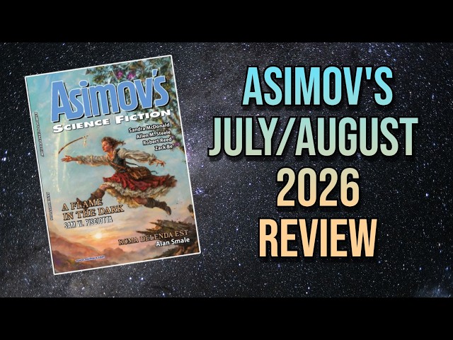 Asimov's Science Fiction Magazine July/August 2026 Review