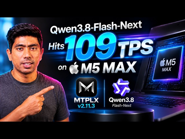 Qwen3.8-Flash-Next Hits 109 TPS on M5 Max — MTPLX v2.11.3