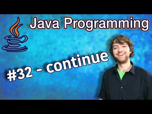 Java Programming Tutorial 32 - continue