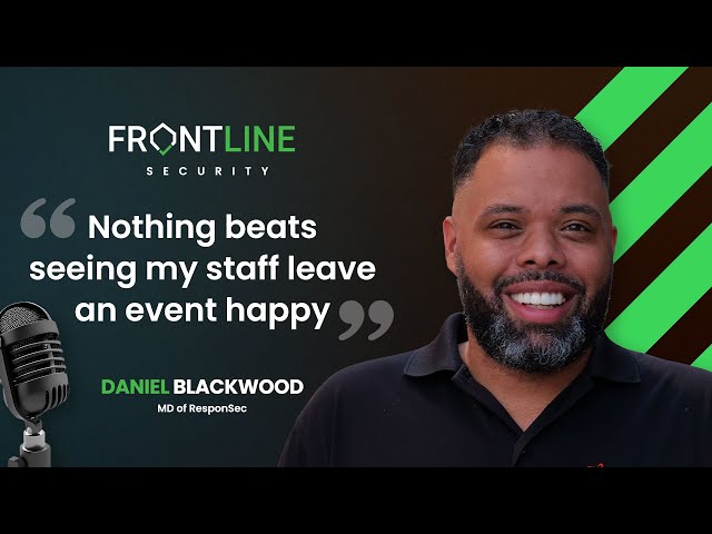 Inside Event Security: How Daniel Blackwood Built ResponSec | Frontline Security Podcast
