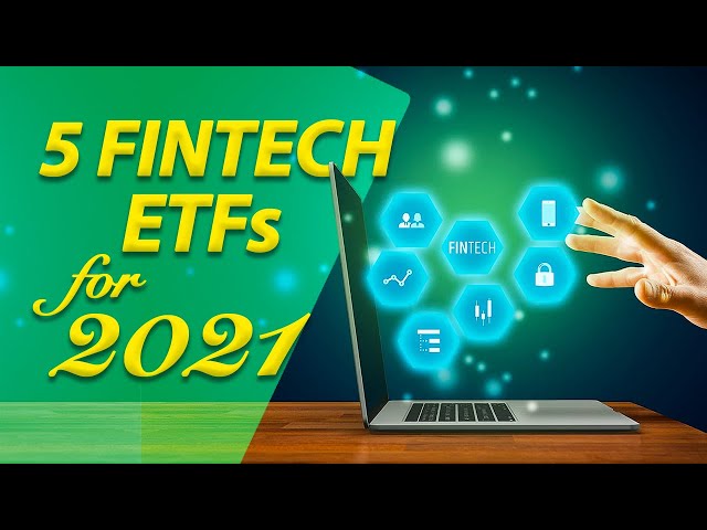 5 Fintech ETFs To Buy In 2021 - Passive Income - Dividend Stocks To Buy Now - rtc invest