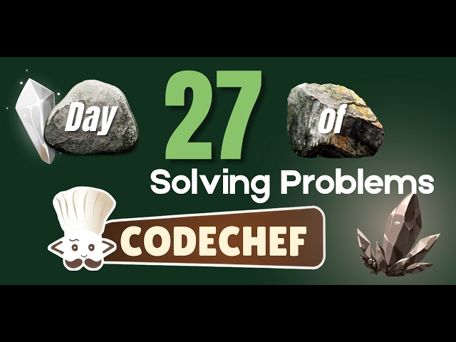 Day 27 of solving problems in Code Chef | Petrologist_Ariz |